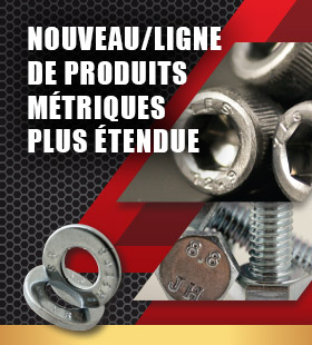 NOUVEAU/LIGNE DE PRODUITS MÉTRIQUES PLUS ÉTENDUE